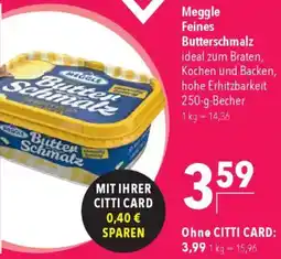 CITTI Markt Meggle Feines Butterschmalz Angebot