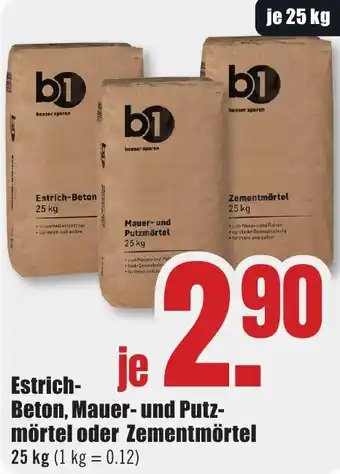B1 Discount Baumarkt b1 Estrich Beton, Mauer- und Putzmörtel oder Zementmörtel Angebot
