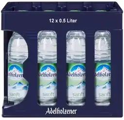 Kaufland Adelholzener Mineralwasser Sanft Angebot