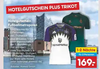 Netto Marken-Discount Animod gmbh hotelgutschein fußballmetropolen Angebot