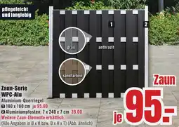 B1 Discount Baumarkt Zaun-Serie WPC-Alu Angebot
