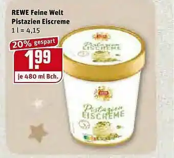 REWE Kaufpark Rewe Feine Welt Pistazien Eiscreme Angebot