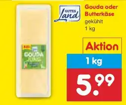 Netto Marken-Discount Gouda oder Butterkäse Angebot