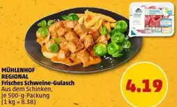 PENNY MÜHLENHOF REGIONAL Frisches Schweine-Gulasch Angebot
