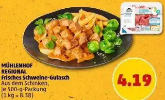 PENNY MÜHLENHOF REGIONAL Frisches Schweine-Gulasch Angebot