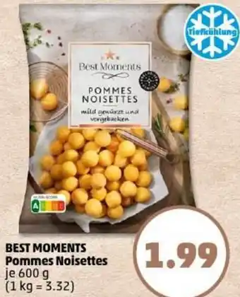 PENNY BEST MOMENTS Pommes Noisettes Angebot