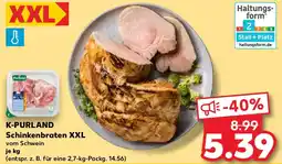 Kaufland K-PURLAND Schinkenbraten XXL Angebot