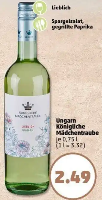 PENNY Ungarn Königliche Mädchentraube Angebot