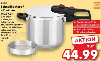 Kaufland ELO Schnellkochtopf Praktika Plus XL Angebot