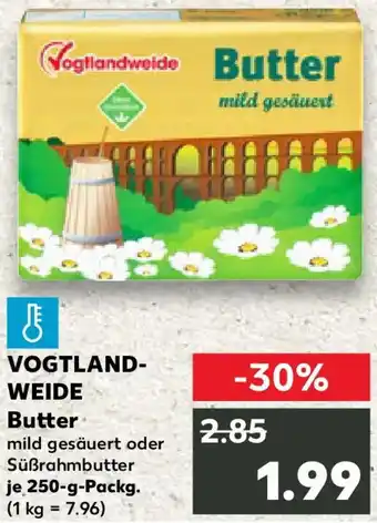 Kaufland VOGTLANDWEIDE Butter Angebot