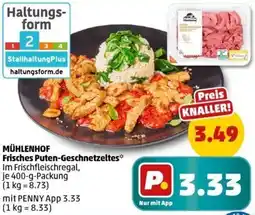 PENNY MÜHLENHOF Frisches Puten-Geschnetzeltes Angebot