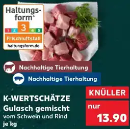 Kaufland K-WERTSCHÄTZE Gulasch gemischt Angebot