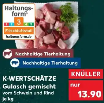 Kaufland K-WERTSCHÄTZE Gulasch gemischt Angebot