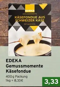CAP Markt EDEKA Gemussmomente Käsefondue Angebot