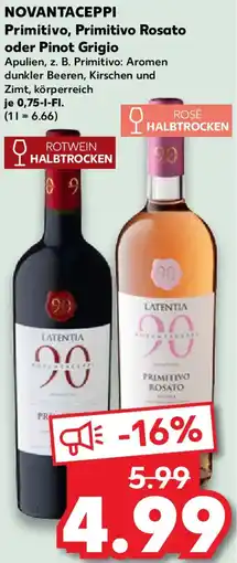 Kaufland NOVANTACEPPI Primitivo, Primitivo Rosato oder Pinot Grigio Angebot