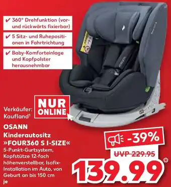 Kaufland OSANN Kinderautositz FOUR360 S I-SIZE Angebot