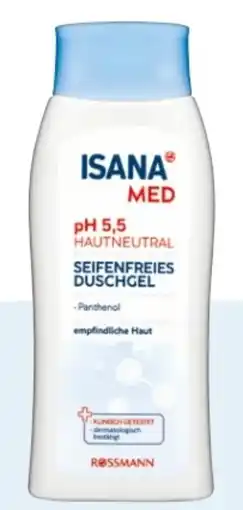 Rossmann Isana Med Seifenfreies Duschgel pH 5,5 Angebot
