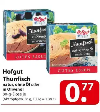 Famila Nord Ost Hofgut thunfisch Angebot