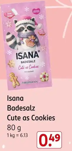 Rossmann Isana badesalz cute as cookies Angebot