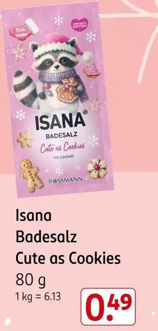 Rossmann Isana badesalz cute as cookies Angebot