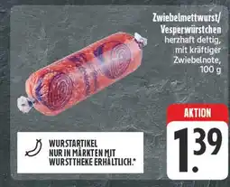 Edeka Zwiebelmettwurst/vesperwürstchen Angebot