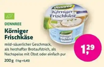 Biomarkt DENNREE Körniger Frischkäse Angebot