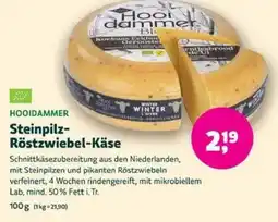 Biomarkt HOOIDAMMER Steinpilz- Röstzwiebel-Käse Angebot