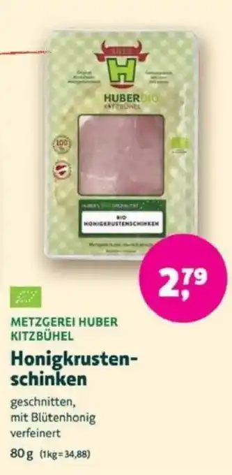 Biomarkt METZGEREI HUBER KITZBÜHEL Honigkrustenschinken Angebot