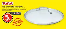 TEDi Tefal Jamie Oliver Glasdeckel Angebot