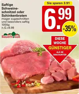 WEZ Saftige Schweineschnitzel oder Schinkenbraten Angebot