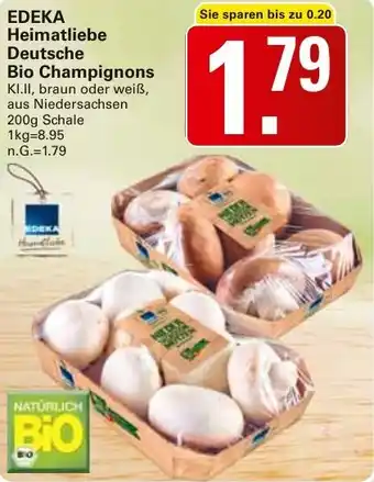 WEZ EDEKA Heimatliebe Deutsche Bio Champignons Angebot
