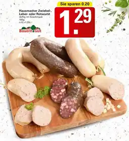 WEZ Bauern Gut Hausmacher Zwiebel-, Leber- oder Rotwurst Angebot