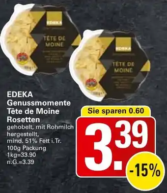 WEZ EDEKA Genussmomente Tête de Moine Rosetten Angebot