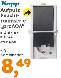 Globus Baumarkt Kopp Aufputz Feuchtraumserie „proAQA" Angebot