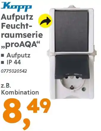 Globus Baumarkt Kopp Aufputz Feuchtraumserie „proAQA" Angebot