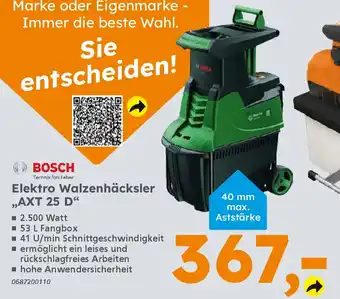 Globus Baumarkt BOSCH Elektro Walzenhäcksler ,,AXT 25 D❝ Angebot