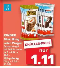 Kaufland KINDER Maxi King oder Pingui Angebot