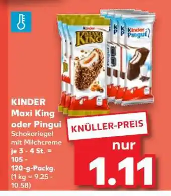Kaufland KINDER Maxi King oder Pingui Angebot