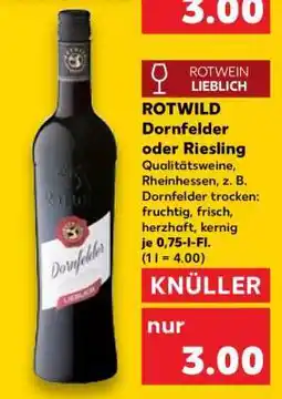 Kaufland ROTWILD Dornfelder oder Riesling Angebot