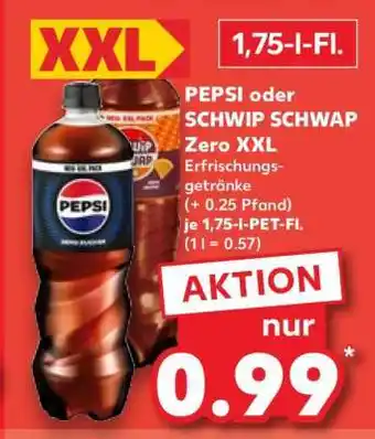 Kaufland PEPSI oder SCHWIP SCHWAP Zero XXL Angebot