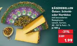 Kaufland KÄSEREBELLEN Österr. Schnitt- oder Hartkäse Angebot
