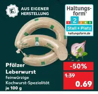 Kaufland Pfälzer Leberwurst Angebot
