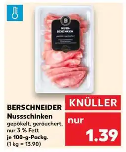 Kaufland BERSCHNEIDER Nussschinken Angebot