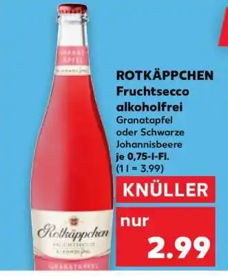 Kaufland ROTKÄPPCHEN Fruchtsecco alkoholfrei Angebot