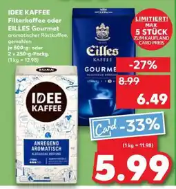 Kaufland IDEE KAFFEE Filterkaffee oder EILLES Gourmet Angebot