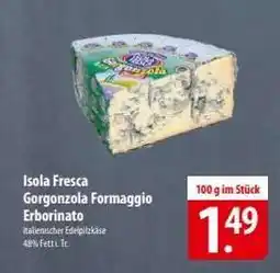 Famila Nord Ost Isola Fresca Gorgonzola Formaggio Erborinato Angebot