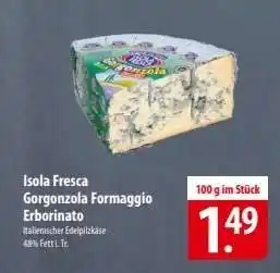 Famila Nord Ost Isola Fresca Gorgonzola Formaggio Erborinato Angebot
