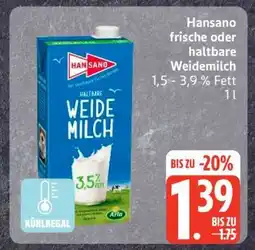 Edeka Hansano frische oder haltbare Weidemilch Angebot