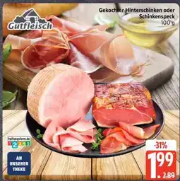 Edeka Gutfleisch Gekochter Hinterschinken oder Schinkenspeck Angebot