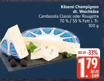 Edeka Käserei Champignon dt. Weichkäse Angebot